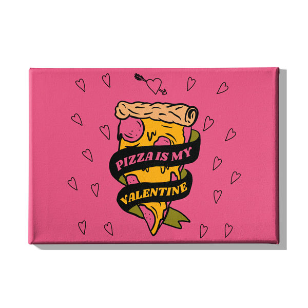 Immagine di Foto Quadri Pizza Is My Valentine