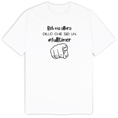 Immagine di T-Shirt Uomo #fulltimer