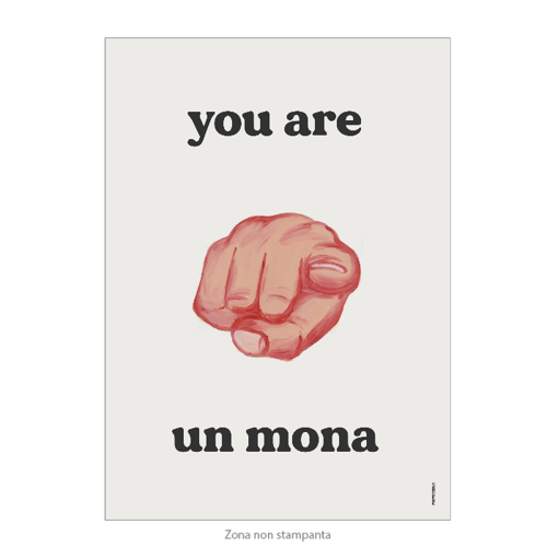 Immagine di YOU ARE UN MONA