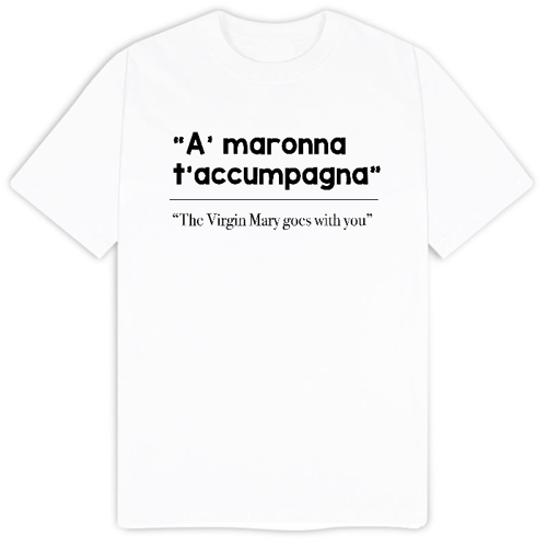 Immagine di T-Shirt "A' maronna t'accumpagna"