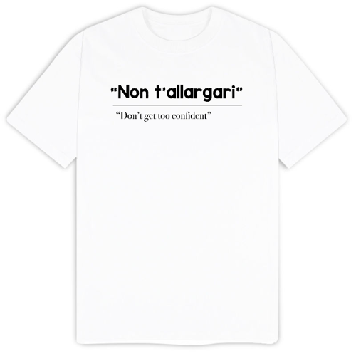 Immagine di T-Shirt "Nun t'allargari" 
