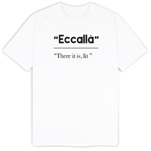 Immagine di T-Shirt "Eccallà"