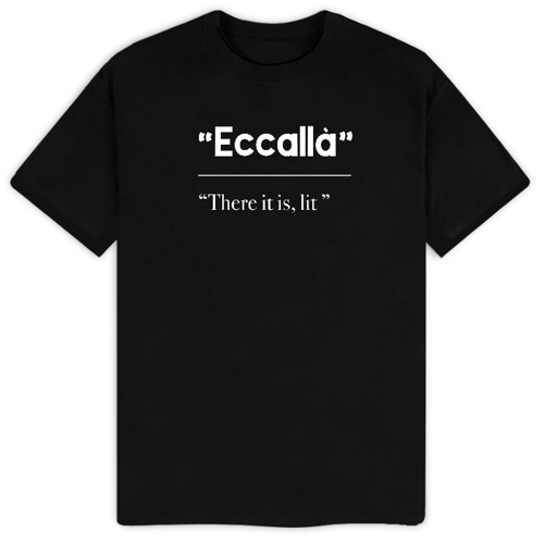 Immagine di T-Shirt "Eccallà"