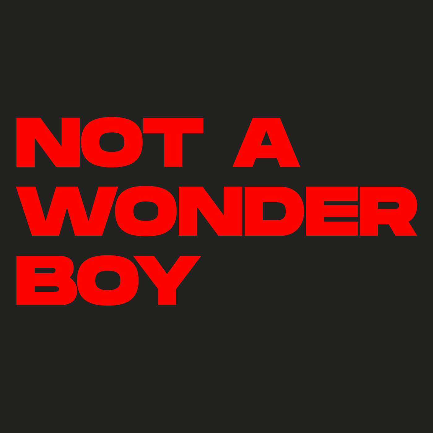 Notawonderboy