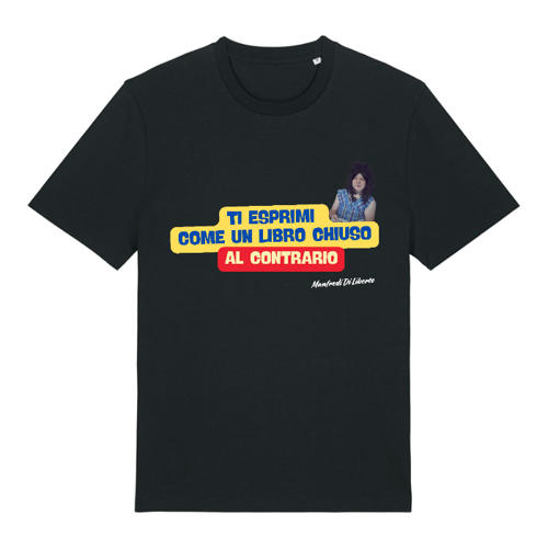 Immagine di T-Shirt Unisex "ti esprimi come un libro chiuso al contrario"