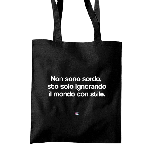Immagine di Non sono sordo, sto ignorando il, mondo con stile