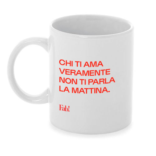Immagine di Tazza in ceramica CHI TI AMA VERAMENTE NON TI PARLA LA MATTINA