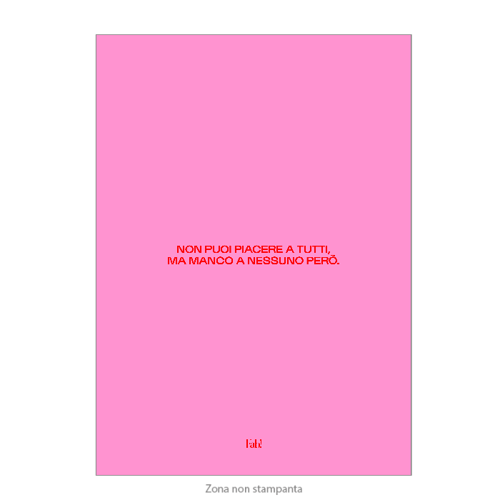 Immagine di Poster NON PUOI PIACERE A TUTTI, MA MANCO A NESSUNO PERÒ (50x70 cm)