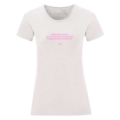 Immagine di T-Shirt SEMPRE PRONTE AD ALLUNGARTI LE SCARPE COMODE PER SCAPPARE