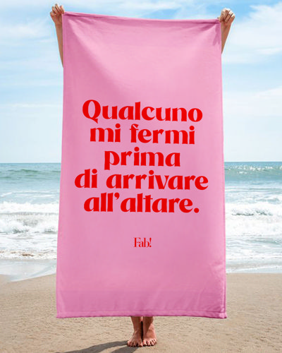 Immagine di Telo mare / spa QUALCUNO MI FERMI PRIMA DI ARRIVARE ALL'ALTARE