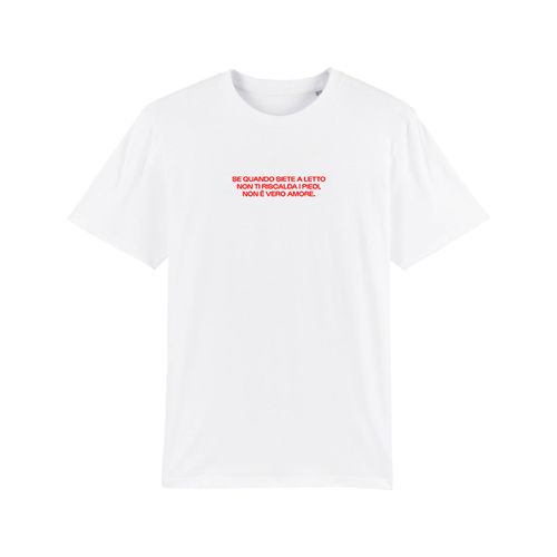 Immagine di T-Shirt SE QUANDO SIETE A LETTO NON TI RISCALDA I PIEDI, NON È VERO AMORE